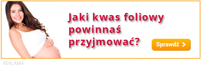 jaki kwas foliowy w ciąży
