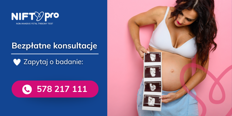 Test NIFTY pro - rozszerzony nieinwazyjny test prenatalny. Zyskaj spokój już od 10. tygodnia ciąży